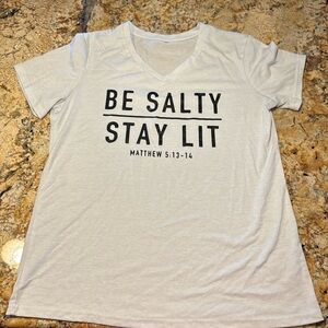Be salty stay lit large tshirt